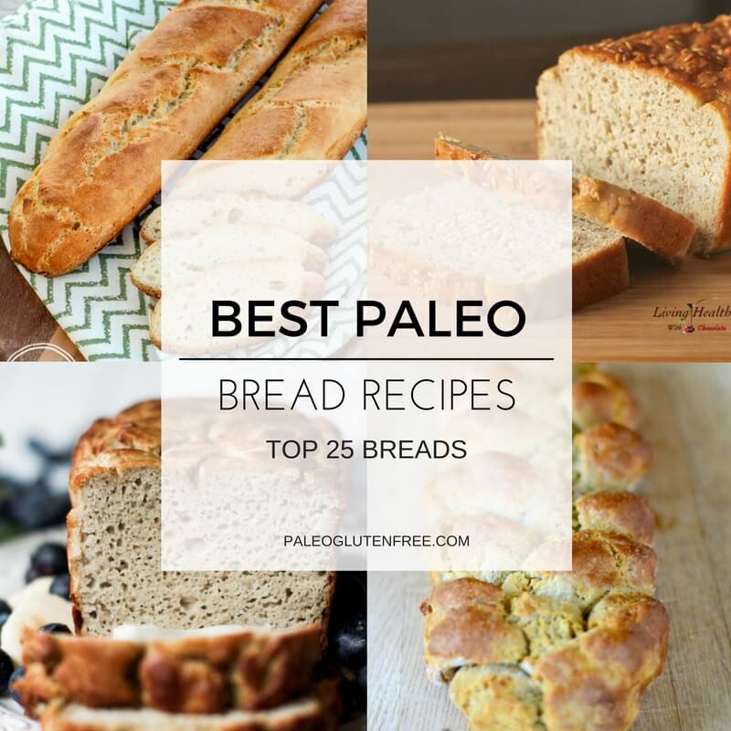 Best 25 Paleo Bread Recipes